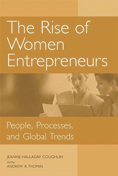 Hardcover The Rise of Women Entrepreneurs: People, Processes, and Global Trends Book