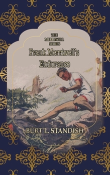 Frank Merriwell's Endurance: or, A Square Shooter (Books for Athletics) - Book #123 of the Frank Merriwell