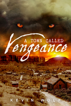 Paperback A Town Called Vengeance Book