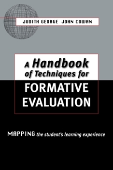 Paperback A Handbook of Techniques for Formative Evaluation: Mapping the Students' Learning Experience Book