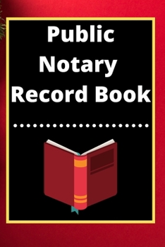 Paperback Public Notary Record Book: A Notary Journal Log Book