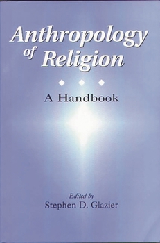 Paperback Anthropology of Religion: A Handbook Book