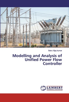 Paperback Modelling and Analysis of Unified Power Flow Controller Book