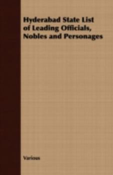 Hyderabad State List of Leading Officials, Nobles and Personages