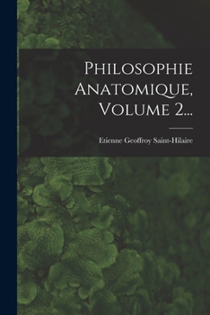 Paperback Philosophie Anatomique, Volume 2... [French] Book