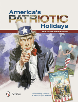 Paperback America's Patriotic Holidays: An Illustrated History Book