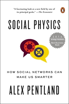 Paperback Social Physics: How Social Networks Can Make Us Smarter Book