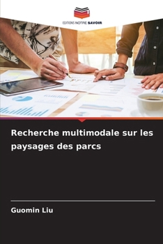 Paperback Recherche multimodale sur les paysages des parcs [French] Book