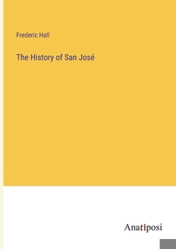 Paperback The History of San José Book