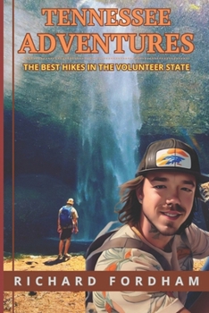 Paperback Tennessee Adventures: The Best Hikes in Tennessee Book