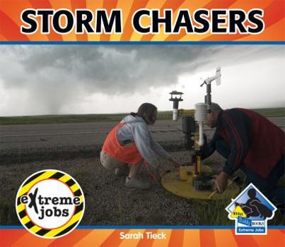 Storm Chasers - Book  of the eXtreme jobs