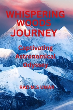 Paperback Whispering Woods Journey: Captivating Astronomical Odyssey Book