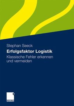 Paperback Erfolgsfaktor Logistik: Klassische Fehler Erkennen Und Vermeiden [German] Book