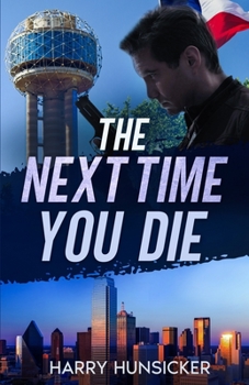 The Next Time You Die - Book #2 of the Lee Henry Oswald Mystery