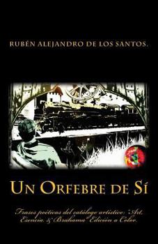 Paperback Un Orfebre de Sí.: Edición a color [Spanish] Book