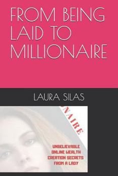 Paperback From Being Laid to Millionaire Book