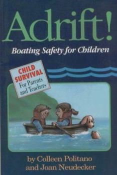 Paperback Adrift!: Boating Safety for Children Child Survival for Parents and Teachers Book