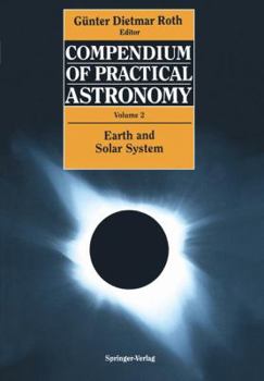 Paperback Compendium of Practical Astronomy: Volume 2: Earth and Solar System Book