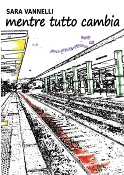 Paperback Mentre tutto cambia [Italian] Book