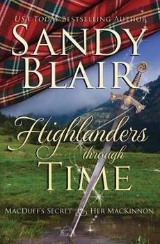 Paperback Highlanders Through Time: MacDuff's Secret & Her MacKinnon Book