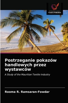 Paperback Postrzeganie pokazów handlowych przez wystawców [Polish] Book