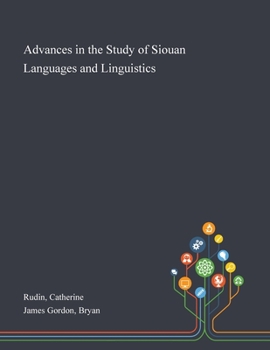 Paperback Advances in the Study of Siouan Languages and Linguistics Book