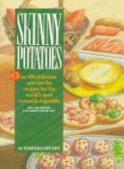 Paperback Skinny Potatoes: Over 100 Healthy, Low-Fat Recipes for America's Most Versatile Vegetable Book