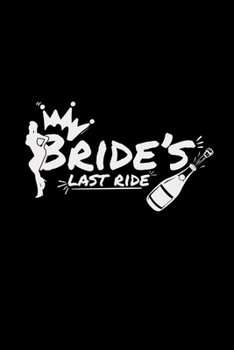 Bride's last ride: 6x9 Bachelorrete party | dotgrid | dot grid paper | notebook | notes