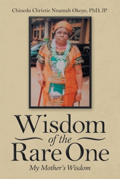 Paperback Wisdom of the Rare One: My Mother's Wisdom Book