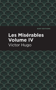 Paperback Les Miserables Volume IV Book