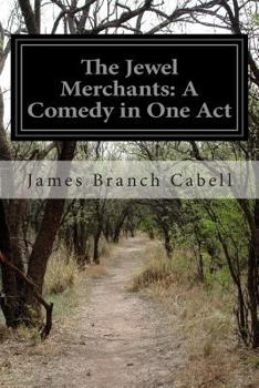 Paperback The Jewel Merchants: A Comedy in One Act Book