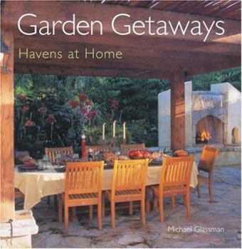 Paperback Garden Getaways: Havens at Home Book