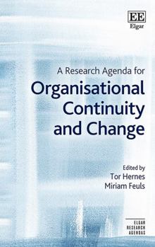 Hardcover A Research Agenda for Organisational Continuity and Change (Elgar Research Agendas) Book