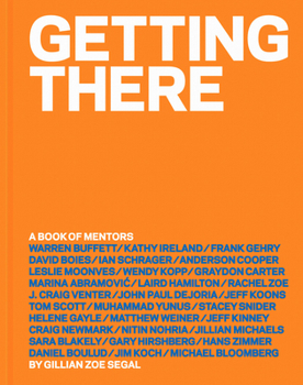 Hardcover Getting There: A Book of Mentors Book