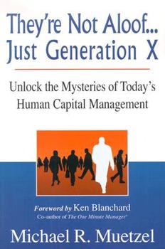 Paperback They're Not Aloof... Just Generation X Book