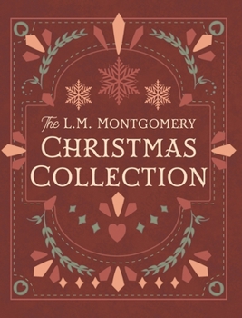 The L. M. Montgomery Christmas Collection