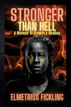 Paperback Stronger Than Hell: A Memoir Of Growth & Healing Book