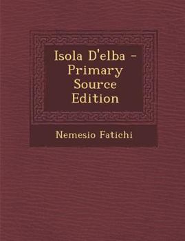 Paperback Isola D'Elba - Primary Source Edition [Italian] Book