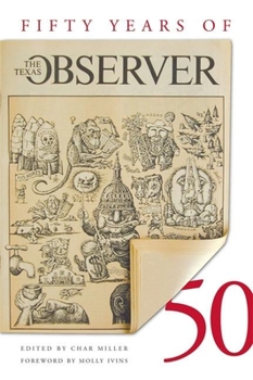 Hardcover Fifty Years of the Texas Observer Book