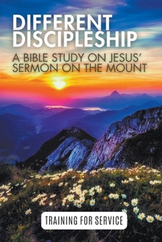 Paperback Different Discipleship: Jesus' Sermon on the Mount Book