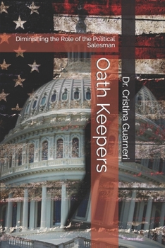 Oath Keepers: Diminishing the Role of the Political Salesman