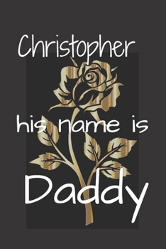 Christopher   his name is Daddy