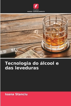 Tecnologia do álcool e das leveduras (Portuguese Edition)
