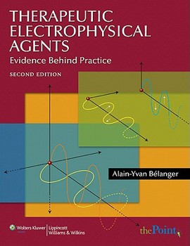 Hardcover Therapeutic Electrophysical Agents: Evidence Behind Practice Book