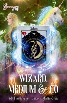 Paperback Wizard, Medium & Co V3: The Origins, Unicor, Merlin & Cie Book