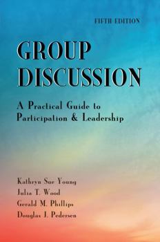 Paperback Group Discussion: A Practical Guide to Participation and Leadership, Fifth Edition Book
