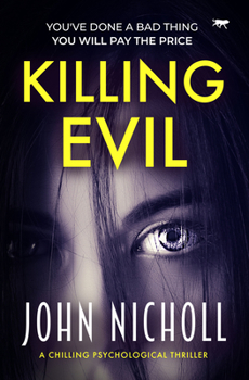 Paperback Killing Evil: A Chilling Psychological Thriller Book