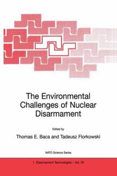 Hardcover The Environmental Challenges of Nuclear Disarmament Book