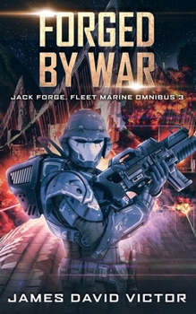 Forged by War Omnibus - Book  of the Jack Forge, Fleet Marine