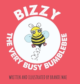 Hardcover Bizzy the Very Busy Bumblebee Book